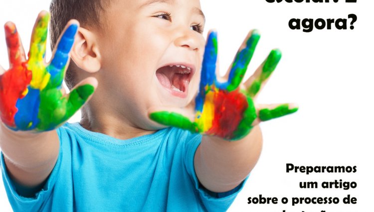 Meu filho vai iniciar a vida escolar, e agora?