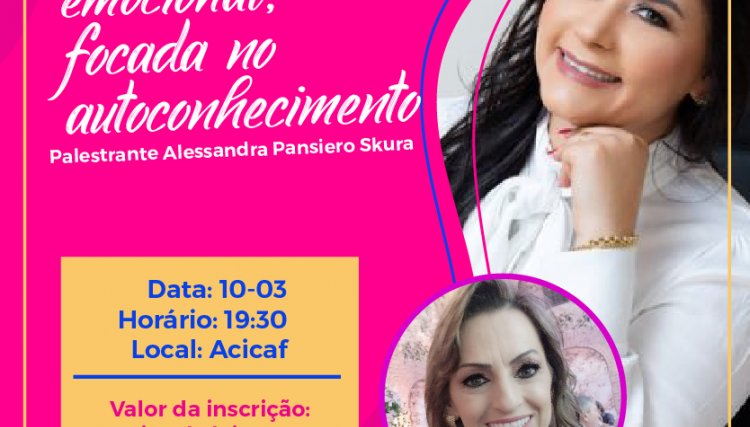 Acicaf realiza palestra  com foco no autoconhecimento
