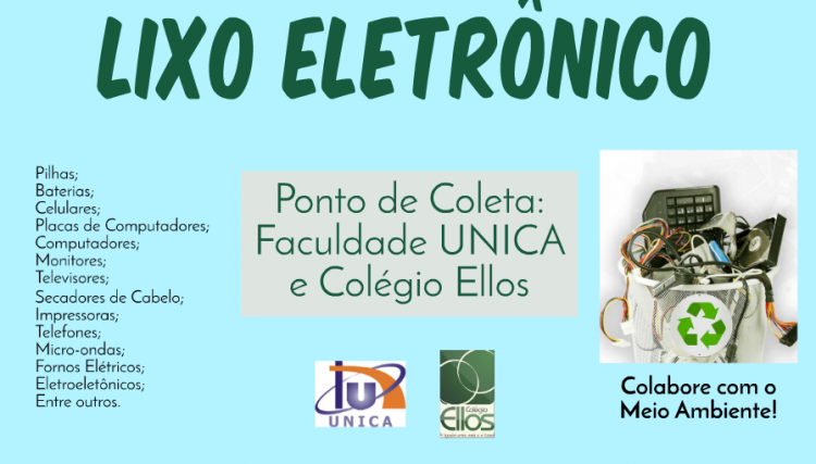 Faculdade Unica e o Colégio Ellos promovem campanha de Coleta Seletiva do Lixo Eletrônico