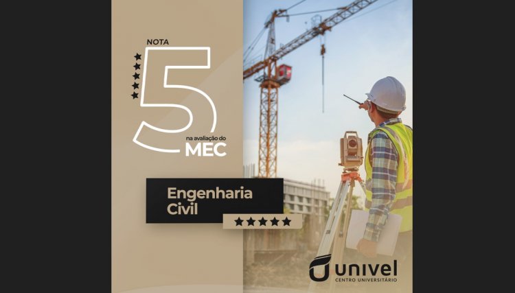 Curso de Engenharia Civil da Univel é reconhecido com nota máxima no MEC