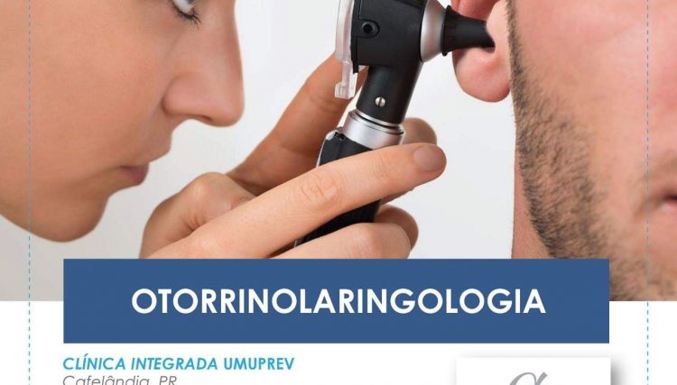 Otorrinolaringologista atende toda terça-feira, na Clínica Umuprev em Cafelândia